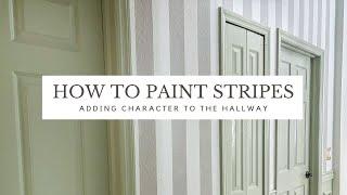 How to Paint Stripes  |  Adding Character to Hallway  |  Cheap and Easy DIY Idea