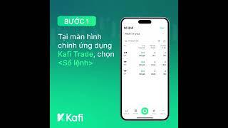 THAO TÁC ĐẶT/CHỈNH SỬA VÀ HỦY LỆNH TRÊN KAFI TRADE