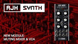 NEW! Muting Mixer by AJH Synth - 5-channel Mixer w/ Mute switches and voltage-controlled VCA