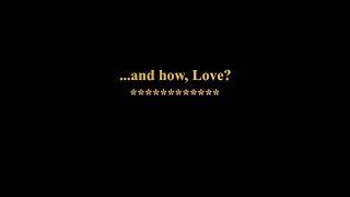 067 ...and how, Love??  *Sky of Wisdom - Change your Life forever with intuitive writing *