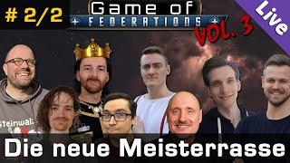 Stellaris Game of Federations #2/2  Die neue Meisterrasse  8 Mitspieler  Livestream-Aufzeichnung