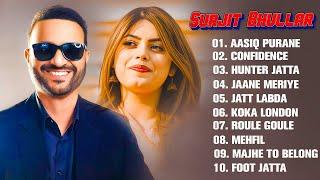 Surjit Bhullar New Punjabi Songs | New Punjabi Jukebox 2024 | Best Of Himanshi Khurana Song 2024