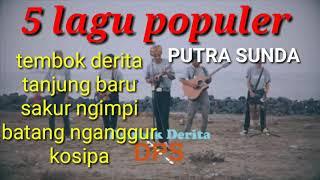 5 lagu populer (putra sunda)