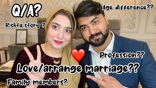 Q/A?? LOVE / ARRANGE MARRIAGE??  - SHADAB’S INTRO , PROFESSION ? FAMILY? AGE?