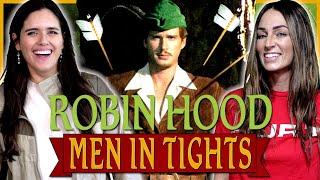 The GIRLS React to ROBIN HOOD: MEN IN TIGHTS for the FIRST TIME and It's HILARIOUS!