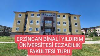 ERZİNCAN BİNALİ YILDIRIM ÜNİVERSİTESİ ECZACILIK FAKÜLTESİ TURU | FAKÜLTE TURU