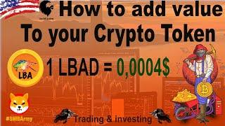 How to add value to your token. Lion Bull Academy Dollar(LBAD) 0,0004$. Ready to buy