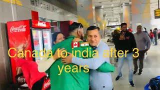 Canada  To India  after 3 years Haryana karnal