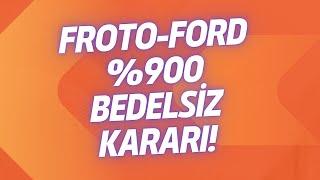 FORD-FROTO %900 BEDELSİZ BÖLÜNME VE SERMAYE ARTIRIMI