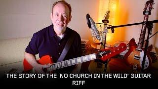 Phil Manzanera - The Story of the 'No Church In The Wild" Guitar Riff + Guitar Tutorial