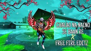 Chalao na naino se baan re x Free fire edit Montage video #zonex4yt #viral #montage