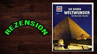 Rezension | Was ist Was: Die sieben Weltwunder |Januar 2020 | Sojemis Welt