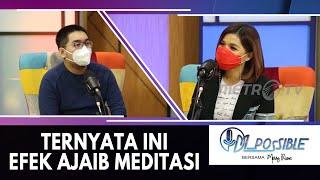 I'M POSSIBLE MERRY RIANA : ORANG TUA KUNCI SUKSESKU - YASA SINGGIH (2/2)