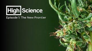 High Science® | S1 E1 - The New Frontier (Full Episode)