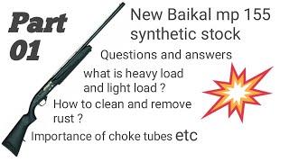 New Baikal mp 155 synthetic stock || Questions and Answers..