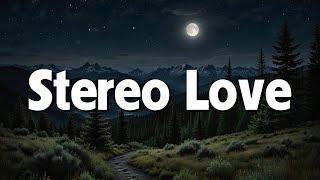 Stereo love (Radio Edit) - Edward Maya, Vika Jigulina (Lyrics)