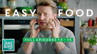 12 Easy Recipes | Jamie Oliver Full Episodes | Quick & Easy Food Episodes 13 - 15