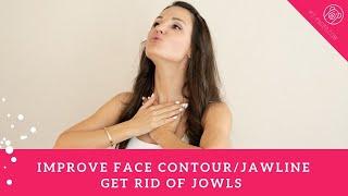 How To Improve Face Contour/Jawline AND Get Rid Of Jowls Quick [Face Yoga Exercise Inside]