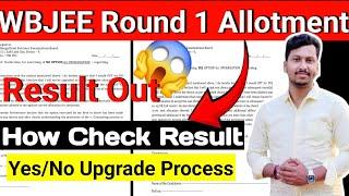 WBJEE Round 1 Result Today| WBJEE Seat Allotment | What To Do Now | Yes/No Upgrade Process