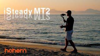 Hohem iSteady MT2 Gimbal: REVIEW - TUTORIAL [Mobile, Mirroless and Action Cameras]