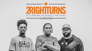 IN-SEASON EPISODE with Bryant Wesco Jr. and TJ Moore | 2 Right Turns: A Clemson Football Podcast