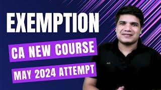 Exemption Conditions in CA New Course || Exemption from Old Course to New Course || Ravindra Ojha