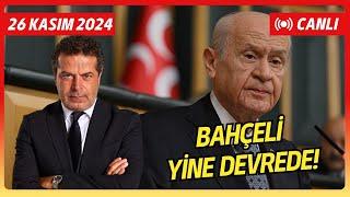 BAHÇELİ YİNE DEVREDE! ÖCALAN NE ZAMAN MECLİSE GELİYOR?