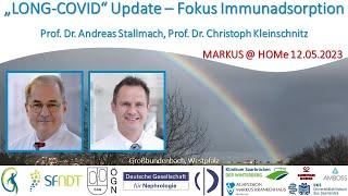 "LONG-COVID" Update - Fokus Immunadsorption - Prof. Stallmach (Jena) und Prof. Kleinschnitz (Essen)