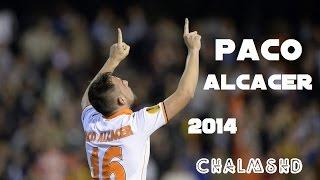 Paco Alcácer ● 2014 ||HD||