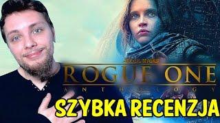 Rogue One: A Star Wars Story (Bez spoilerów!) -#Szybka recenzja