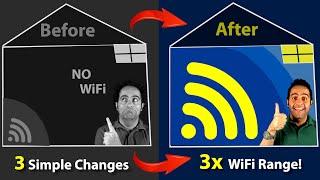 How I Boosted My Wi-Fi Range by 3x with 3 Simple Tweaks!