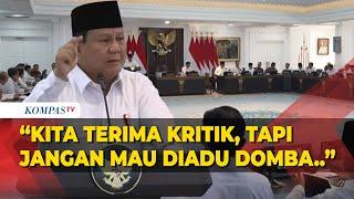 [FULL] Presiden Prabowo Pimpin Sidang Kabinet Paripurna: Kita Terima Kritik, Tapi Jangan Mau Diadu