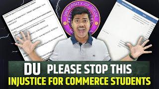 DU Please Stop This | Delhi university rules for B.com (H) Injustice for Non Maths Students CUET 25