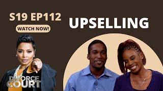 Upselling: Divorce Court - Laqueoia vs. Raymont