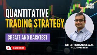 Quantitative Trading Strategy | Create and Backtest | Quantitative Trading Tutorial