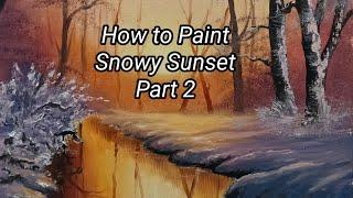 H ow To Paint a Snowy Sunset Part 2,   Easy Oil Painting Tutorials