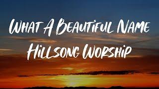 What A Beautiful Name - Hillsong Worship - Lyrics & Chords