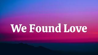 Day 35/50 | We Found Love | We found love lyrics | New english songs | 50 Days challenge #new#lyrics