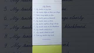 10 lines on my teacher | Cursive writing practice | Cursive handwriting practice | English writing