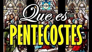 ¿Qué es Pentecostés?