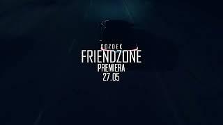 GOZDEK- Friendzone (Zwiastun)