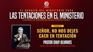 Chuy Olivares - Señor, no nos dejes caer en tentación