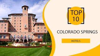 Top 10 Best Hotels to Visit in Colorado Springs | USA - English