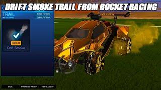 I Got The GOLD Drift Smoke Trail From Rocket Racing! - Rocket League Gameplay