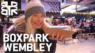 BOXPARK WEMBLEY - is it any good?