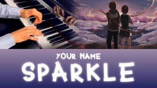 Your Name - Sparkle  (Beautiful Piano Version)