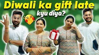 Diwali ka Gift late kyu diya??  #viralipatel #vlog  #surprise