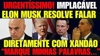 IMPLACÁVEL! ALEXANDRE DE MORAES TOMA ENQUADRO DE ELON MUSK E PLANOS COM TRUMP