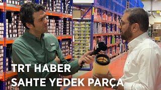 TRT Haber Ana Haber Bülteni | Saim Aşçı | Sahte Yedek Parça