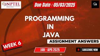 Programming in Java Week 6 NPTEL Assignment Answers | Jan 2025 | Learn in brief